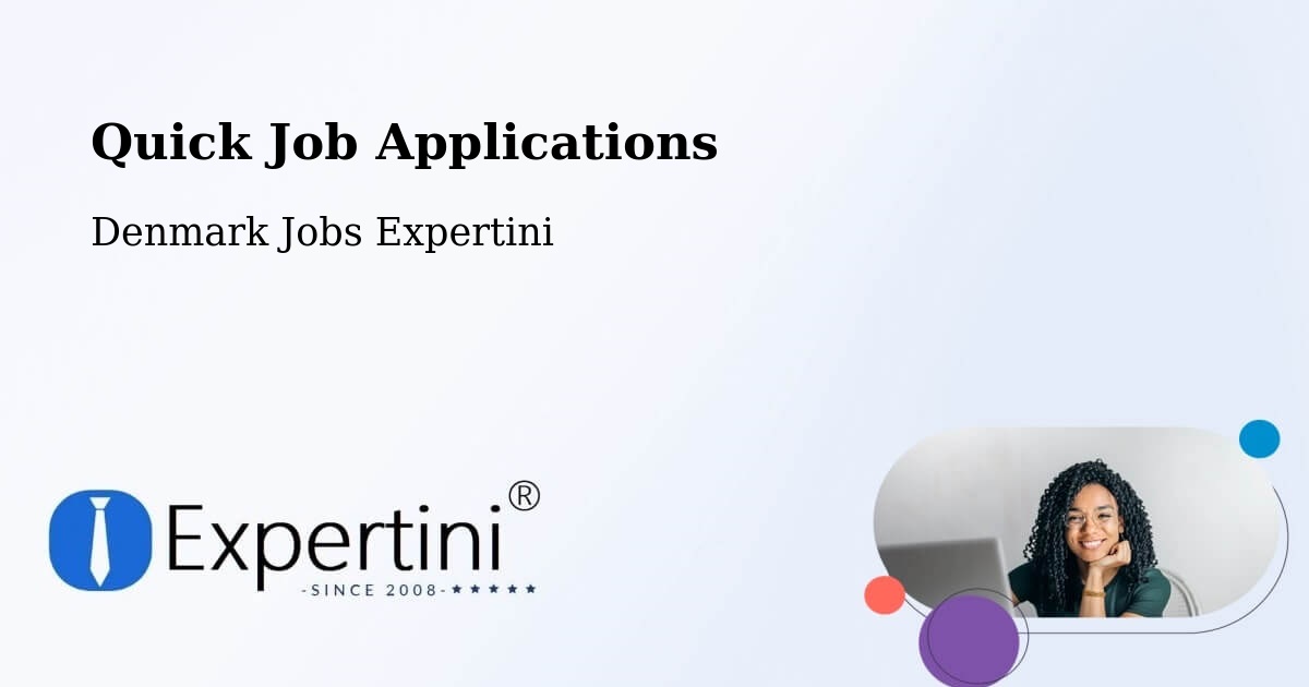 Quick Job Applications - Denmark Jobs Expertini